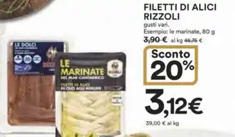 Ipercoop FILETTI DI ALICI RIZZOLI gusti vari. Esempio: le marinate, 80 g offerta