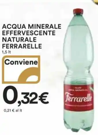 Ipercoop ACQUA MINERALE EFFERVESCENTE NATURALE FERRARELLE offerta