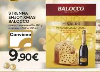 Ipercoop STRENNA ENJOY XMAS BALOCCO pandoro o glassuvetta, 750 g e prosecco Valdo, 750 ml offerta