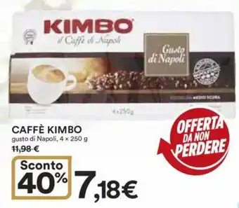 Ipercoop CAFFÈ KIMBO gusto di Napoli, 4 x 250 g offerta