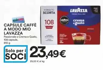 Ipercoop CAPSULE CAFFÈ A MODO MIO LAVAZZA Passionale o Crema e Gusto, 108 capsule, 810 g offerta