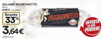 Ipercoop SALAME NEGRONETTO 220 g offerta