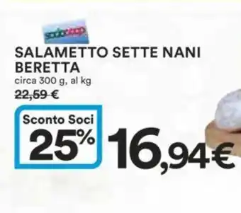 SALAMETTO SETTE NANI BERETTA circa 300 g, al kg