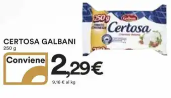 Ipercoop CERTOSA GALBANI 250 g offerta