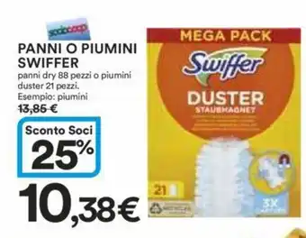 Ipercoop PANNI O PIUMINI SWIFFER panni dry 88 pezzi o piumini duster 21 pezzi. Esempio: piumini offerta