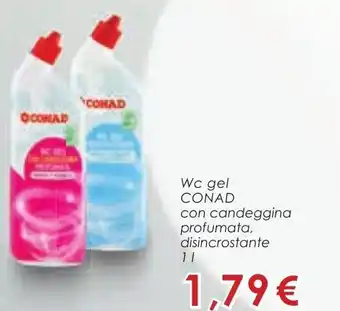 Conad Superstore Wc gel CONAD con candeggina profumata, disincrostante offerta
