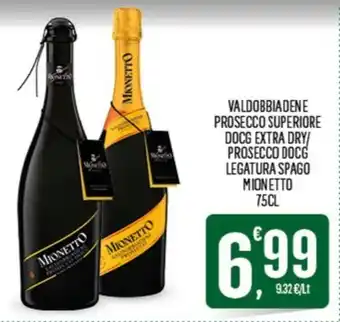Despar VALDOBBIADENE PROSECCO SUPERIORE DOCG EXTRA DRY/ PROSECCO DOCG LEGATURA SPAGO MIDNETTO 75CL offerta