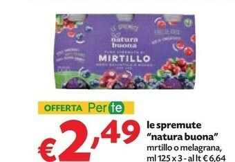 Pam Natura buona Le Spremute Mirtillo/ Melagrana offerta