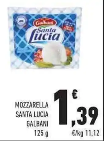 Conad City MOZZARELLA SANTA LUCIA GALBANI offerta