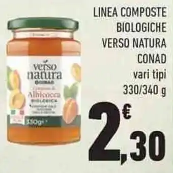 LINEA COMPOSTE BIOLOGICHE VERSO NATURA CONAD vari tipi 330/340 g
