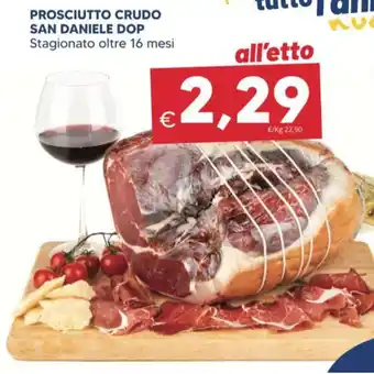 Supermercati Visotto PROSCIUTTO CRUDO SAN DANIELE DOP Stagionato oltre 16 mesi offerta