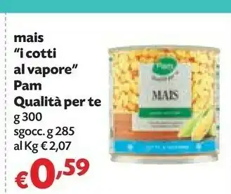 Panorama Pam Qualita Per Te Mais I Cotti Al Vapore 300 G offerta