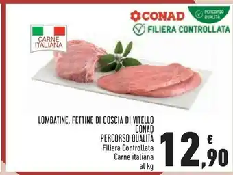Conad Superstore Lombatine, Fettine Di Coscia Di Vitello offerta