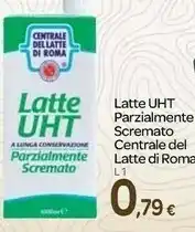 Carrefour Centrale del latte di roma Latte UHT Parzialmente Scremato 1000 G(ml) offerta