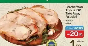 Carrefour Porchetta Di Ariccia Igp Take Away Falucioli offerta