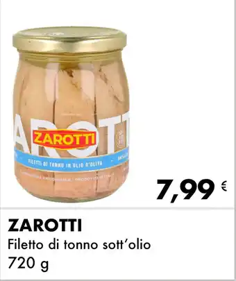 Iper Tosano ZAROTTI Filetto di tonno sott'olio 720 g offerta