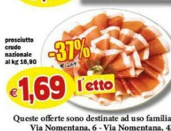 Gros Prosciutto crudo offerta