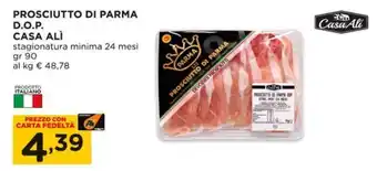 Alì Supermercati PROSCIUTTO DI PARMA D.O.P. CASA ALÌ stagionatura minima 24 mesi gr 90 offerta