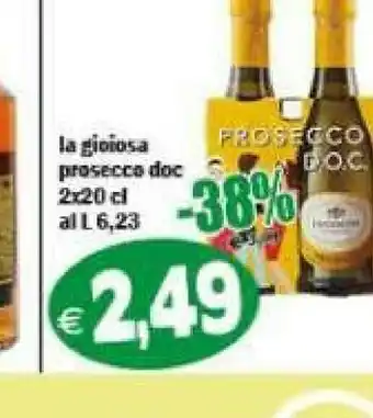 La Gioiosa Prosecco