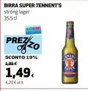 Coop BIRRA SUPER TENNENT'S strong lager 35.5 cl offerta