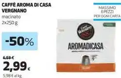 Coop CAFFÈ AROMA DI CASA VERGNANO macinato offerta