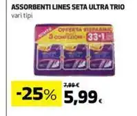 Coop ASSORBENTI LINES SETA ULTRA TRIO vari tipi offerta