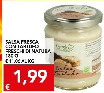 TuoDi Freschi Di Natura Salsa Fresca Con Tartufo offerta
