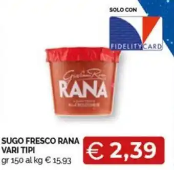 SUGO FRESCO RANA VARI TIPI gr 150