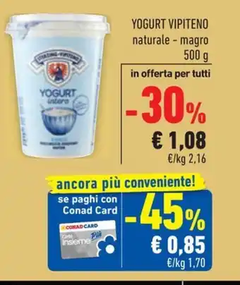 Conad YOGURT VIPITENO naturale - magro 500 g offerta