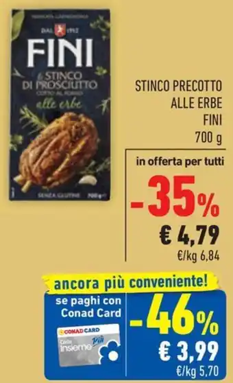 Conad STINCO PRECOTTO ALLE ERBE FINI 700 g offerta