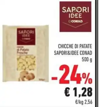 Conad CHICCHE DI PATATE SAPORI&IDEE CONAD 500 g offerta