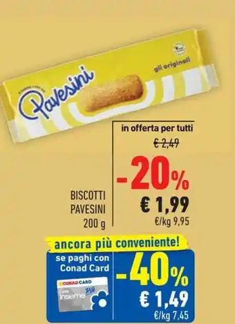 Conad BISCOTTI PAVESINI 200 g offerta