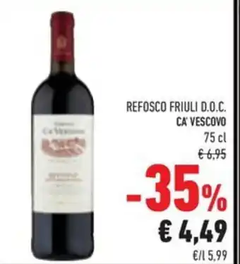 Conad REFOSCO FRIULI D.O.C. CA' VESCOVO 75 cl offerta
