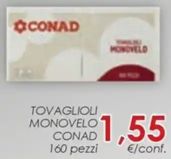 Conad TOVAGLIOLI MONOVELO CONAD 160 pezzi offerta