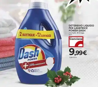 Coop DETERSIVO LIQUIDO PER LAVATRICE POWER DASH 2 bottiglie, 36 lavaggi, 1,8 It offerta