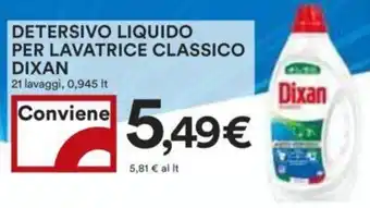 Coop DETERSIVO LIQUIDO PER LAVATRICE CLASSICO DIXAN 21 lavaggi, 0,945 It offerta