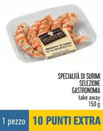 Conad SPECIALITÀ DI SURIMI SELEZIONE GASTRONOMIA take away 150 g offerta