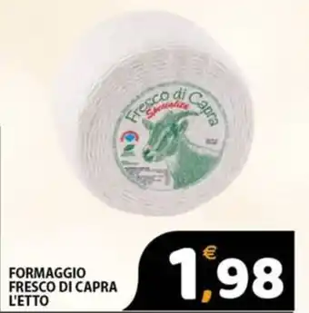 Premium Supermercati FORMAGGIO FRESCO DI CAPRA L'ETTO offerta