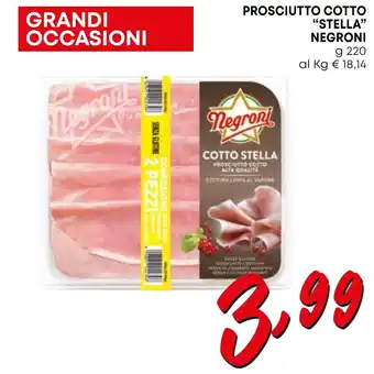 Borello Supermercati PROSCIUTTO COTTO "STELLA" NEGRONI g 220 offerta