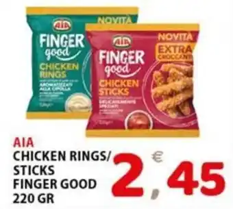 Premium Supermercati AIA CHICKEN RINGS/ STICKS FINGER GOOD 220 GR offerta