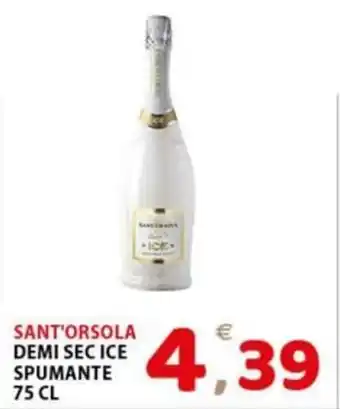 SANT'ORSOLA DEMI SEC ICE SPUMANTE 75 CL