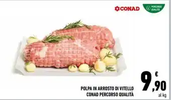 Conad City Conad Polpa in Arrosto di Vitello Percorso Qualità offerta