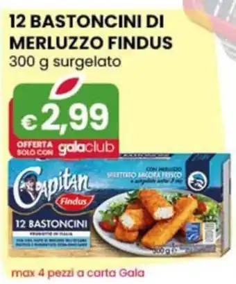 Gala Supermercati 12 BASTONCINI DI MERLUZZO FINDUS 300 g surgelato offerta