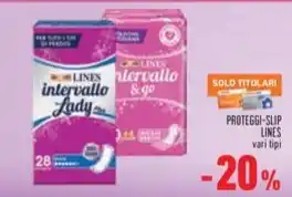 PROTEGGI-SLIP LINES vari tipi