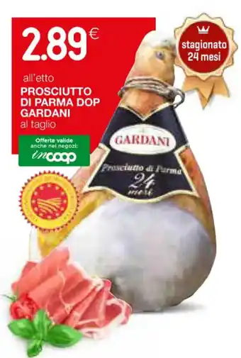 Coop PROSCIUTTO DI PARMA DOP GARDANI al taglio offerta