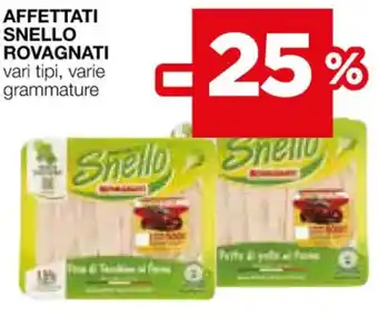 Coop AFFETTATI SNELLO ROVAGNATI vari tipi, varie grammature offerta