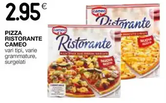 Coop PIZZA RISTORANTE CAMEO vari tipi, varie grammature, surgelati offerta