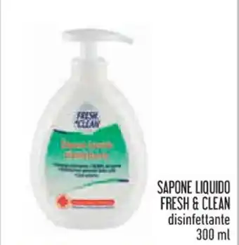 Conad Superstore SAPONE LIQUIDO FRESH & CLEAN disinfettante 300 ml offerta