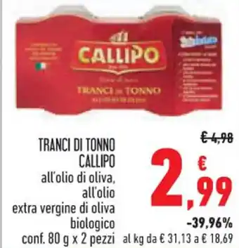 Conad Superstore TRANCI DI TONNO CALLIPO all'olio di oliva, conf. 80 g x 2 pezzi offerta