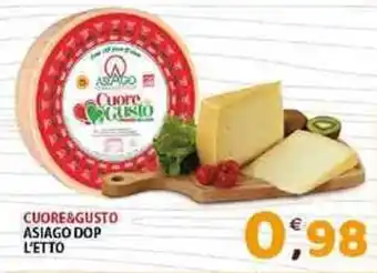 Mio Market CUORE&GUSTO ASIAGO DOP L'ETTO offerta